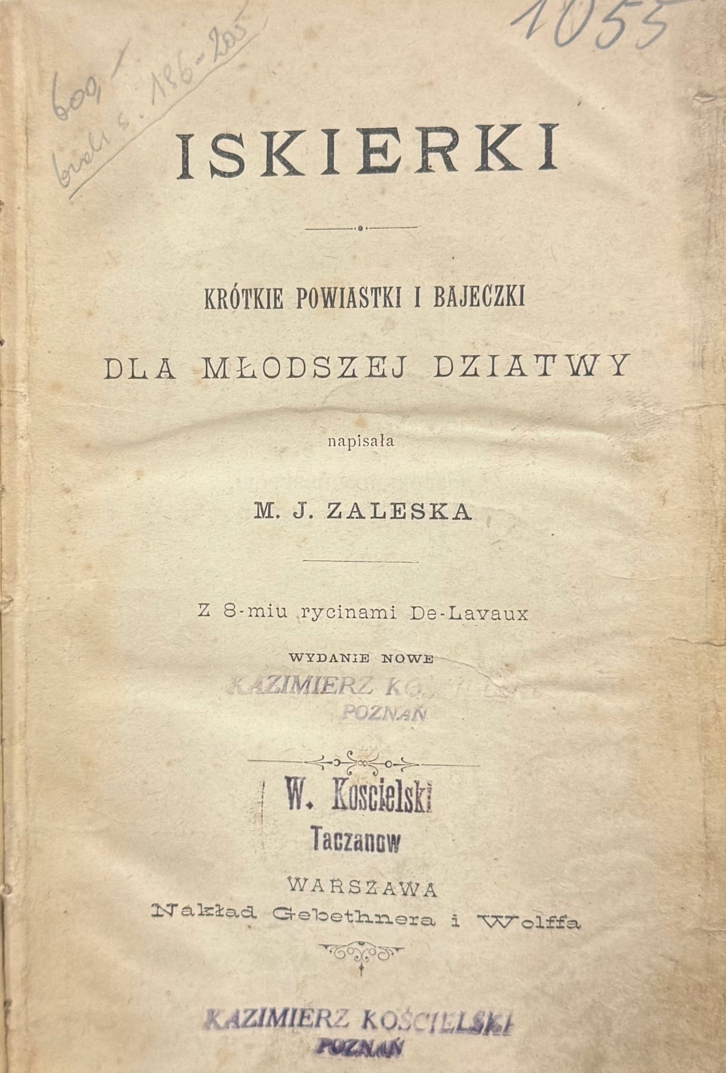 Iskierki Krótkie powiastki i bajeczki M. J. Zaleska [1894][rzadkie]