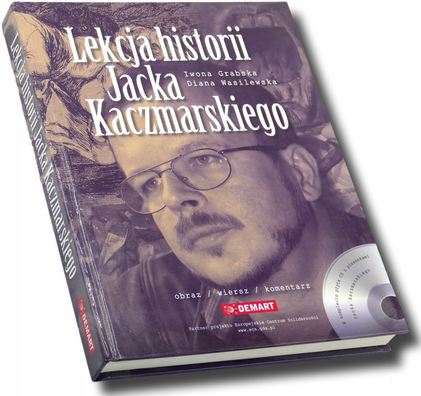 Lekcja historii Jacka Kaczmarskiego: obraz, wiersz, komentarz + CD