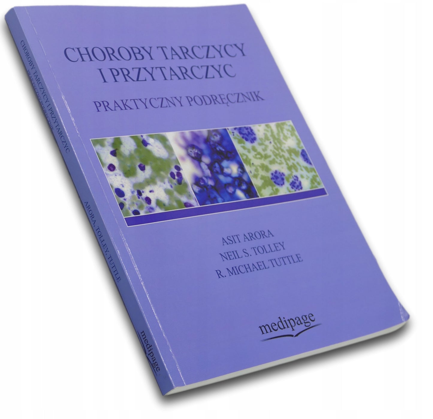 Choroby tarczycy i przytarczyc Praktyczny podręcznik Arora, Tolley, Tuttle