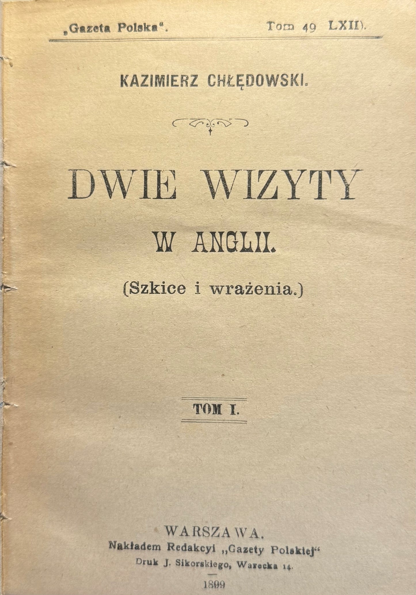 Dwie wizyty w Anglii (Szkice i wrażenia) T. I, II (w I wol.) K. Chłędowski