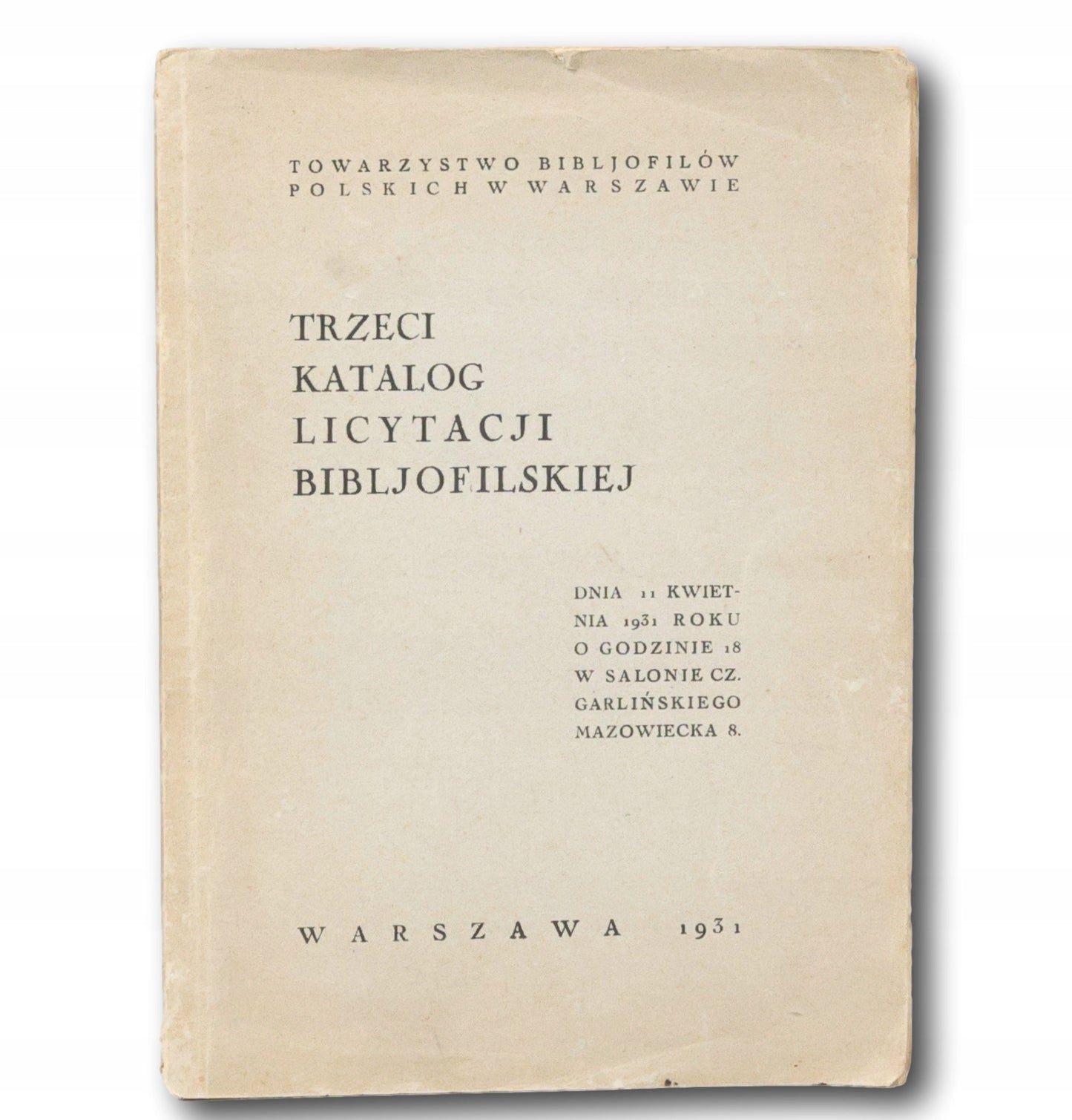 Trzeci katalog licytacji bibliofilskiej. Towarzystwo Bibljofilów Polskich