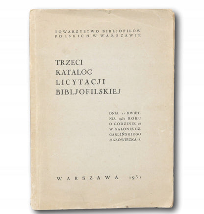 Trzeci katalog licytacji bibliofilskiej. Towarzystwo Bibljofilów Polskich