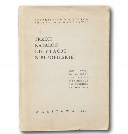 Trzeci katalog licytacji bibliofilskiej. Towarzystwo Bibljofilów Polskich