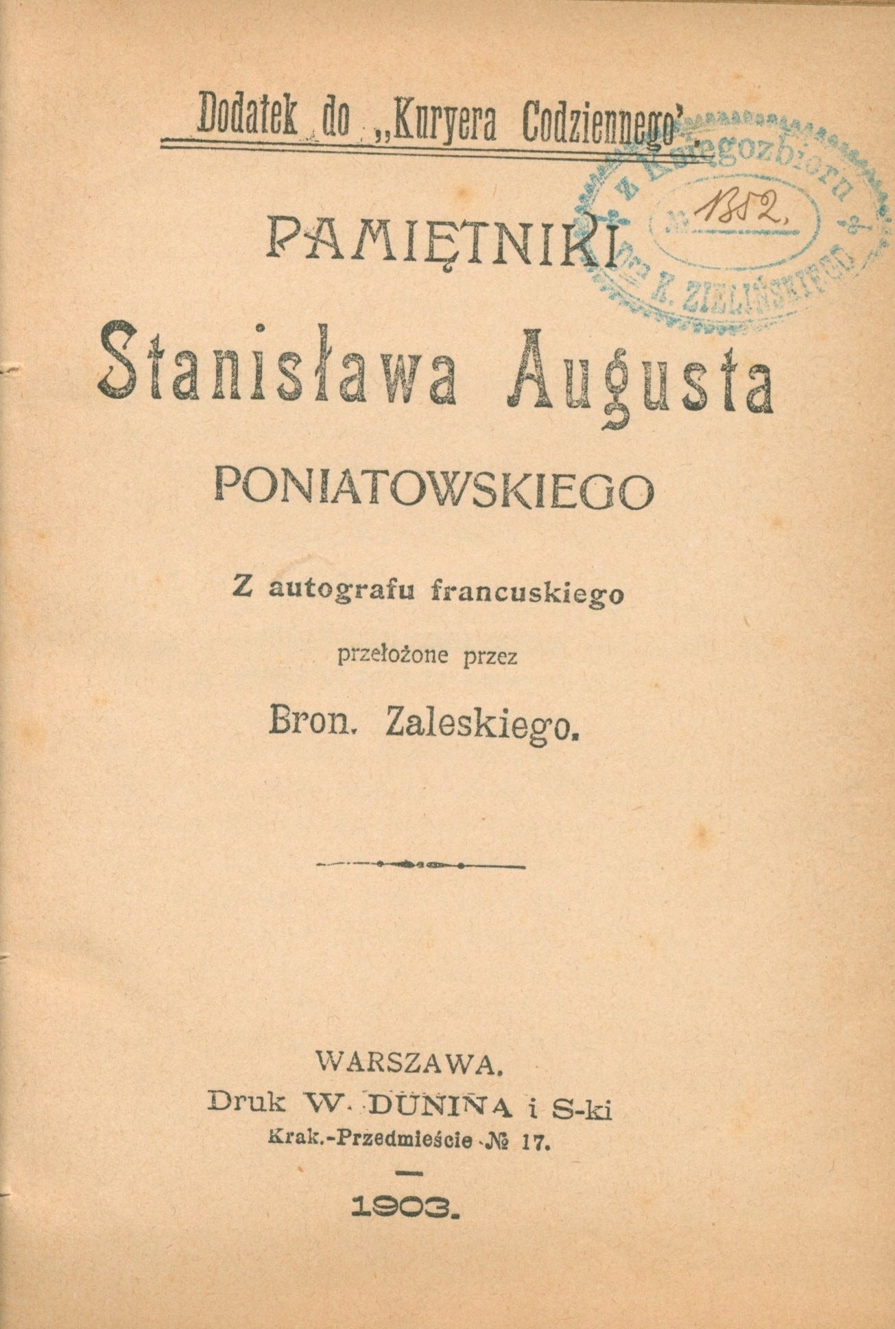 Pamiętniki Stanisława Augusta Poniatowskiego Bron. Zaleski [Warszawa 1903]