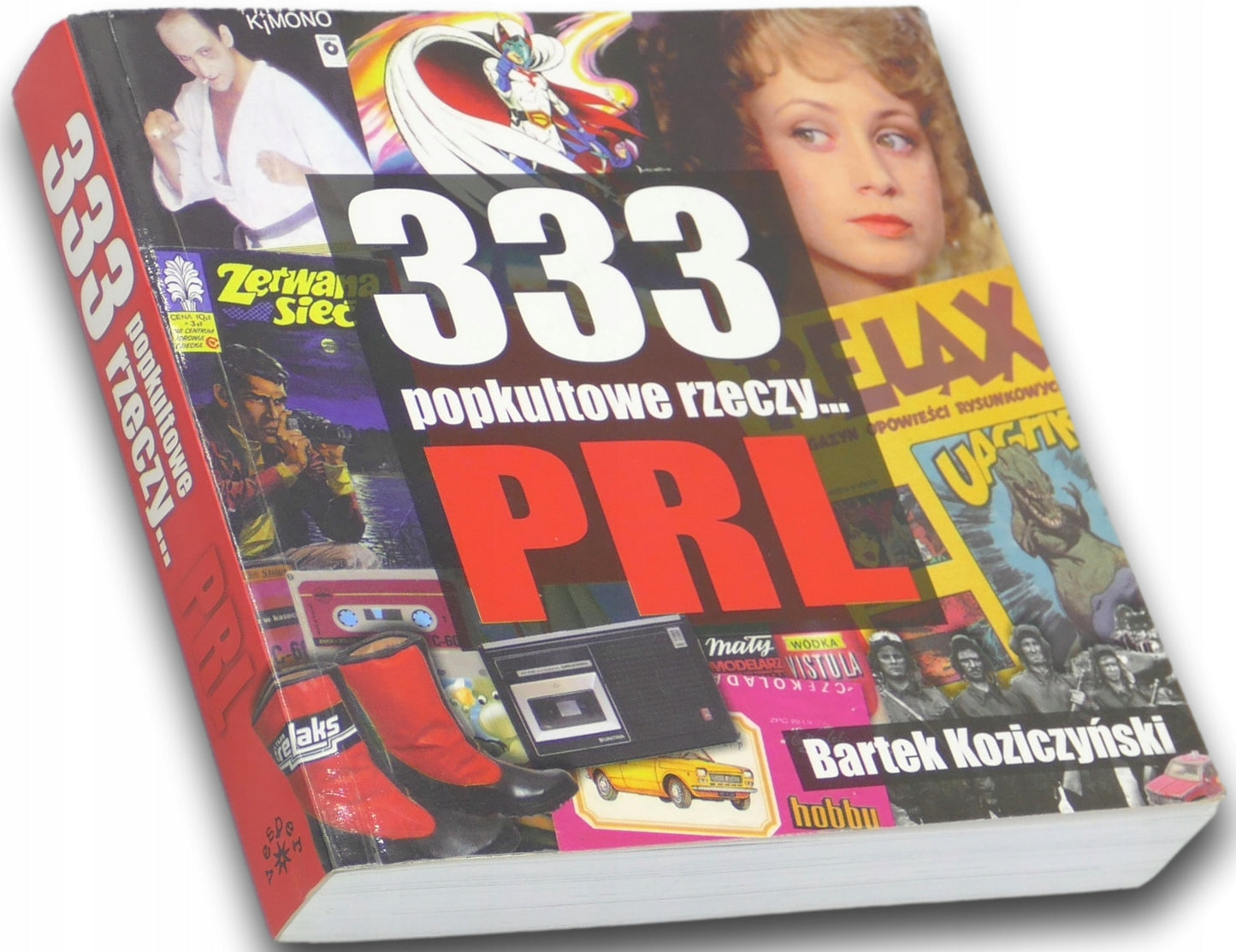 333 popkultowe rzeczy PRL Bartek Koziczyński