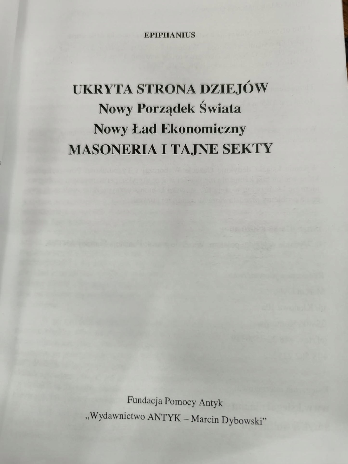 Epiphanius, Ukryta strona dziejów, Nowy Porządek Świata, Nowy Ład...