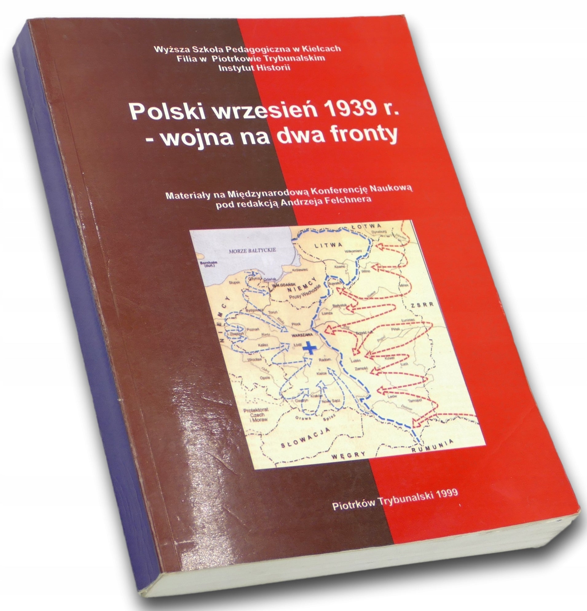 Polski wrzesień 1939 r. - wojna na dwa fronty, red. Andrzej Felchner