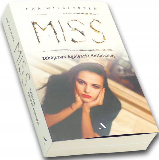 Miss. Zabójstwo Agnieszki Kotlarskiej, Ewa Wilczyńska
