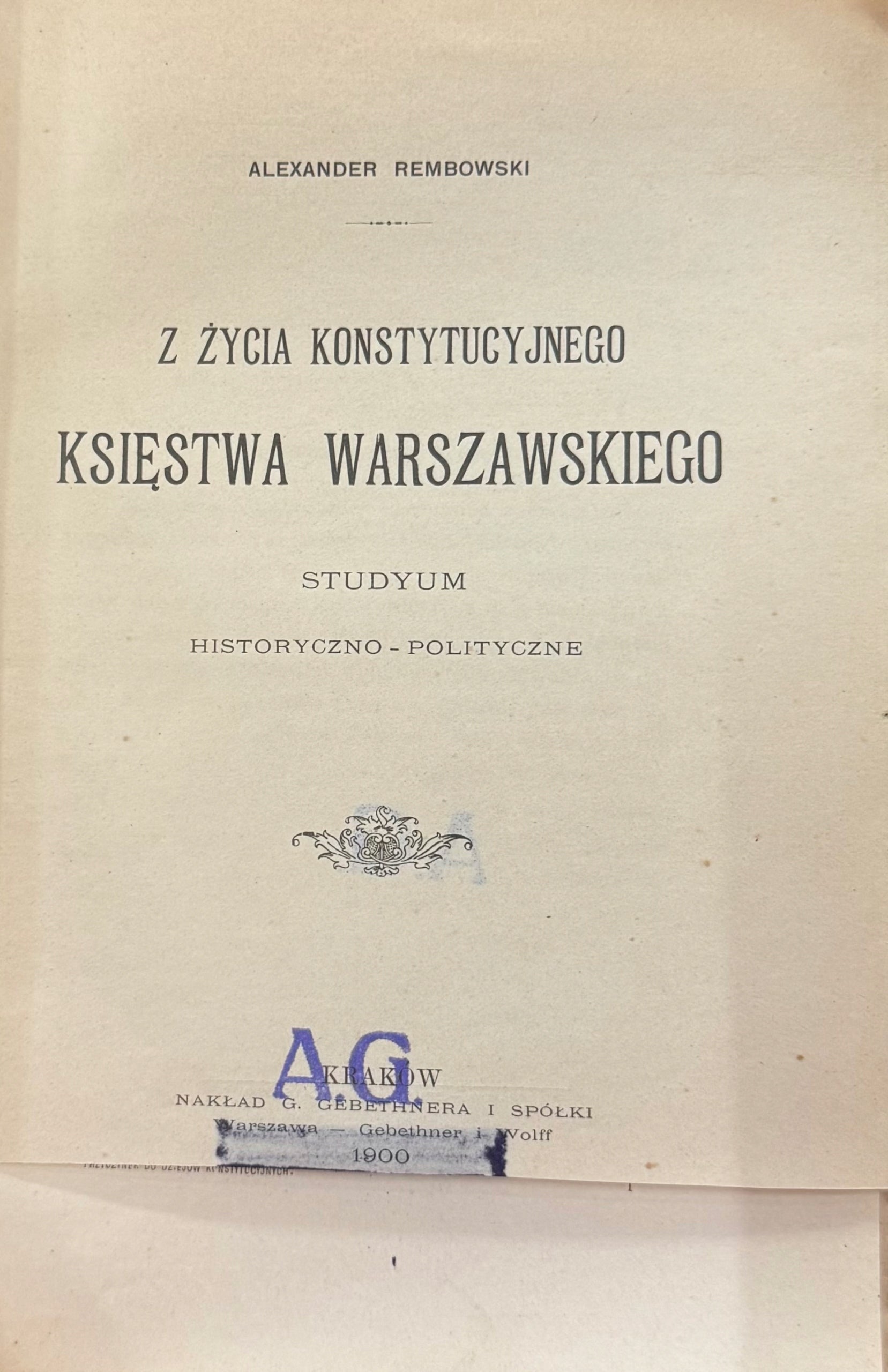 Z życia konstytucyjnego Księstwa Warszawskiego Alexander Rembowski [1900]