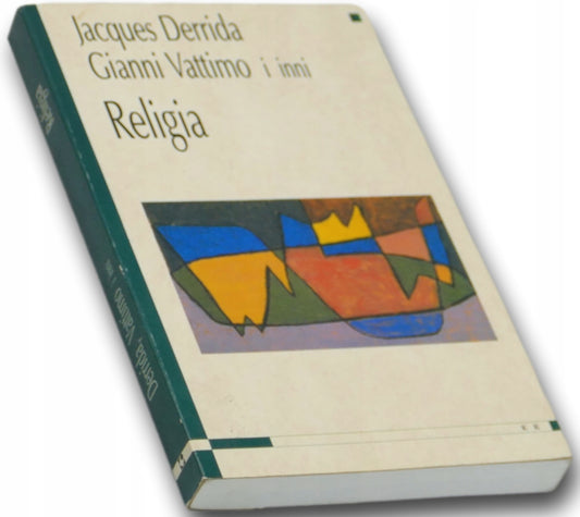 Religia Gianni Vattimo, Jacques Derrida i inni