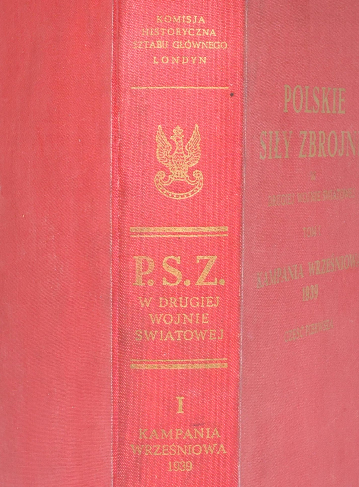 Polskie siły zbrojne w drugiej wojnie światowej T. I Kampania... [1951]