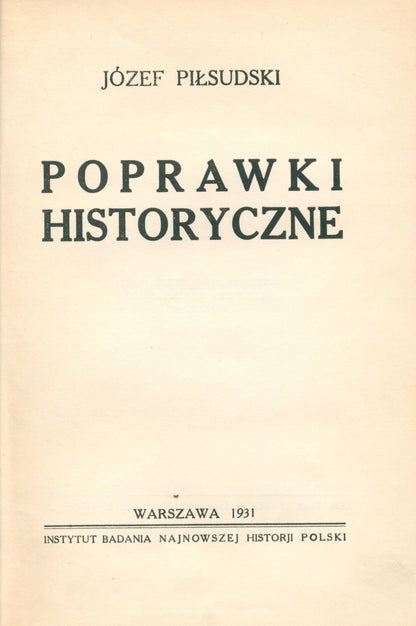 J.Piłsudski Poprawki historyczne [Warszawa 1931]