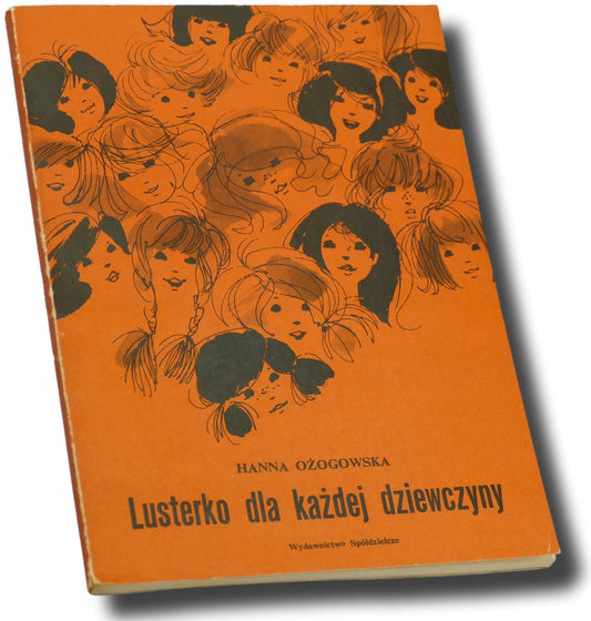 Lusterko dla każdej dziewczyny, Hanna Ożogowska [dedykacja autorki]