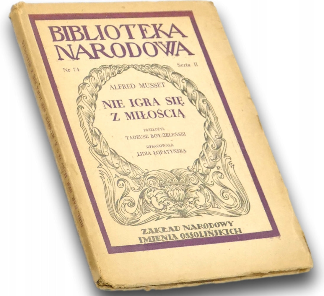 Nie igra się z miłością Alfred Musset [Biblioteka Narodowa]