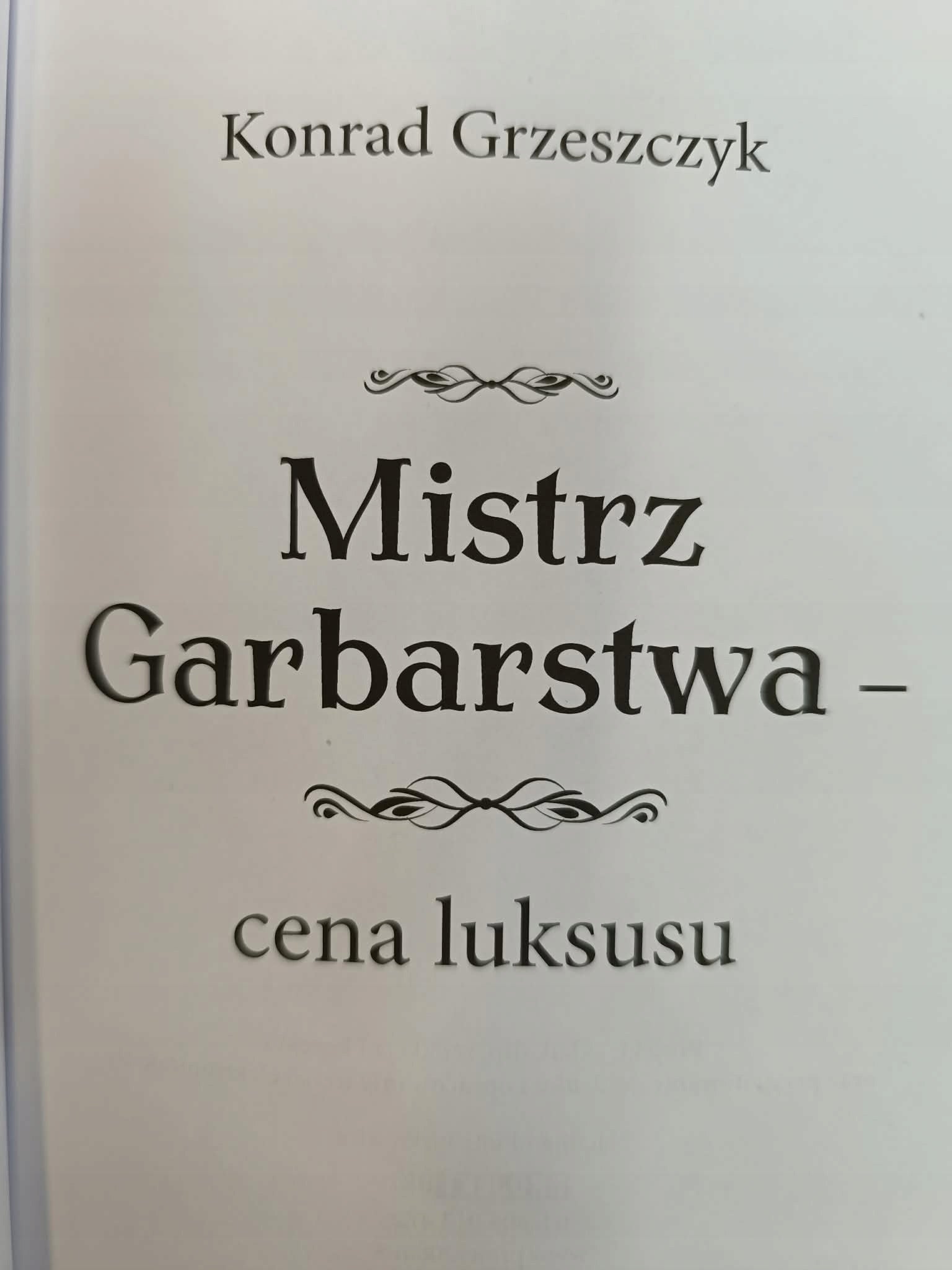Mistrz garbarstwa, Cena luksusu, Konrad Grzeszczyk