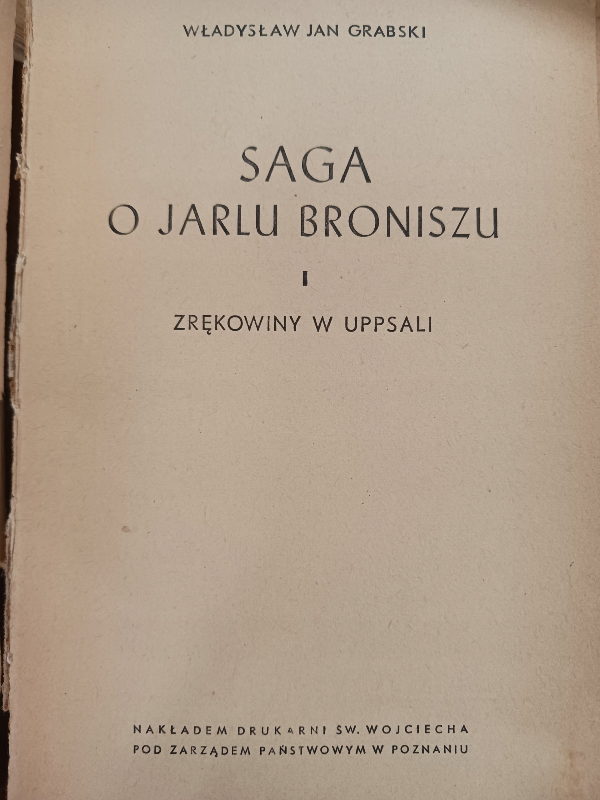 Saga o Jarlu Broniszu Tomy I-III Władysław Jan Grabski