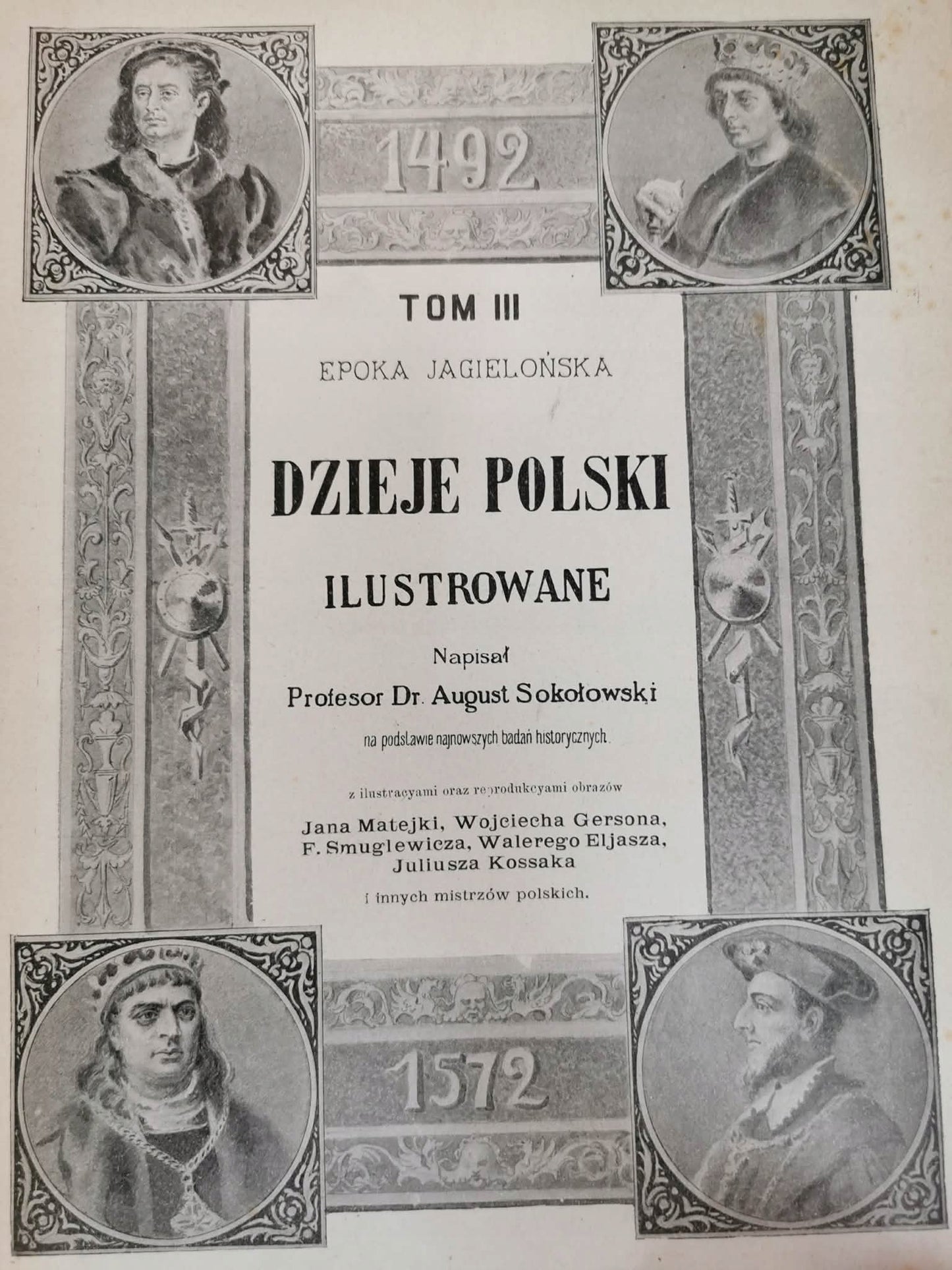 Dzieje Polski Ilustrowane t., prof. dr August Sokołowski [1900]