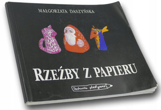 Rzeźby z Papieru Magorzata Daszyska