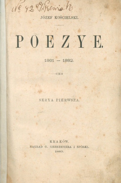Poezye Józef Kościelski [Kraków 1883][oprawa w pełną skórę]