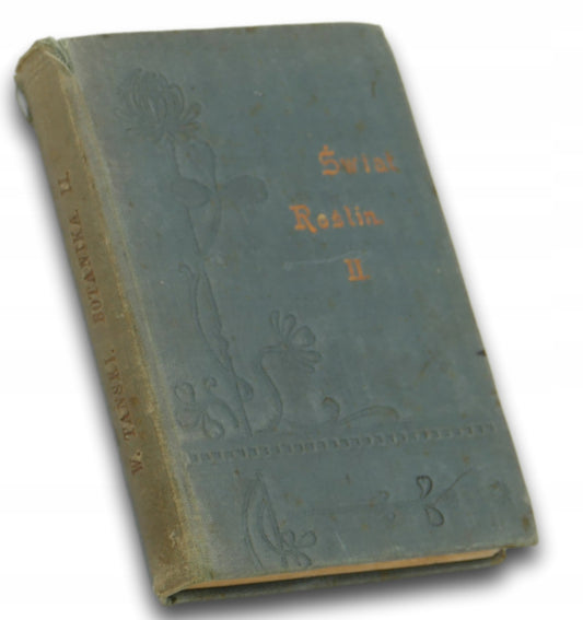 Świat roślin II, W. Tański [1902]
