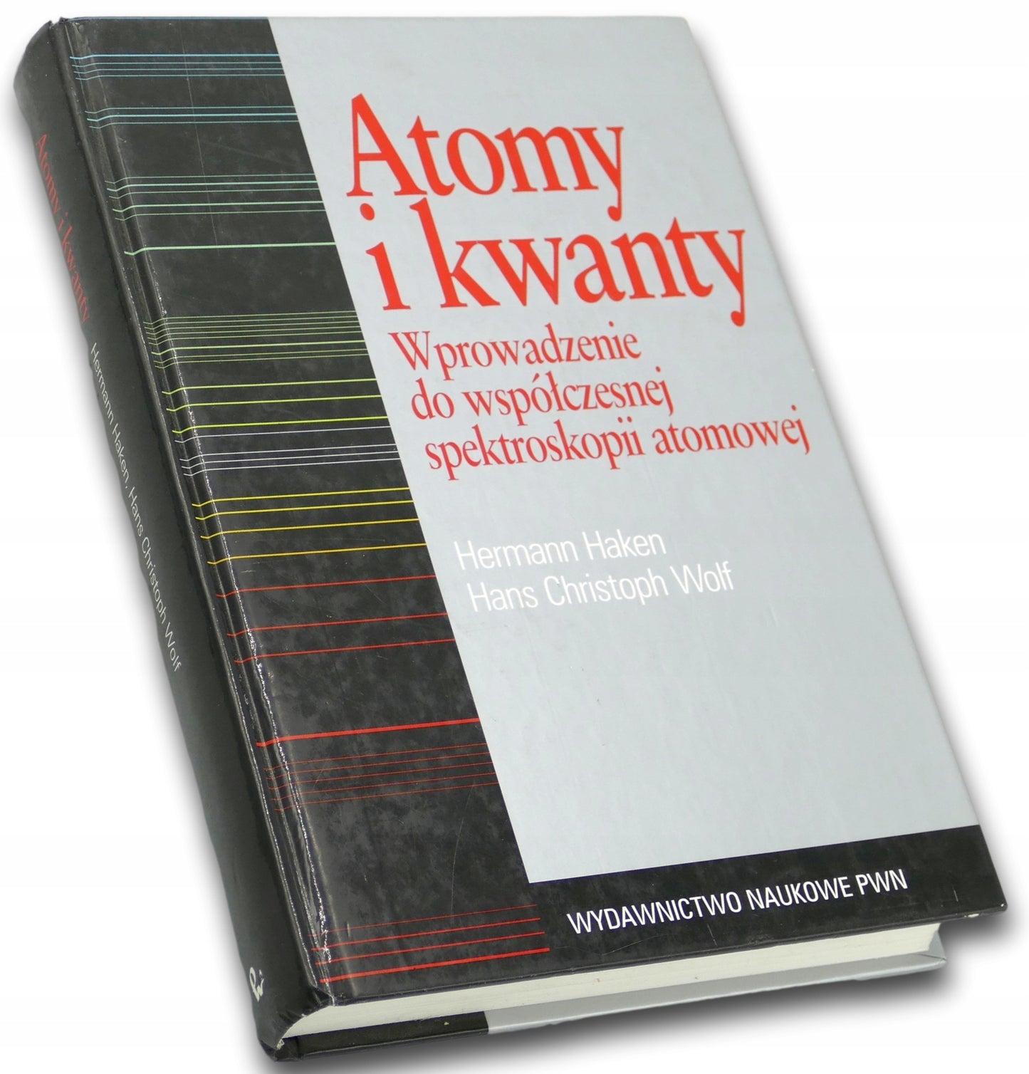 Atomy i kwanty. Wprowadzenie do współczesnej spektroskopii atomowej