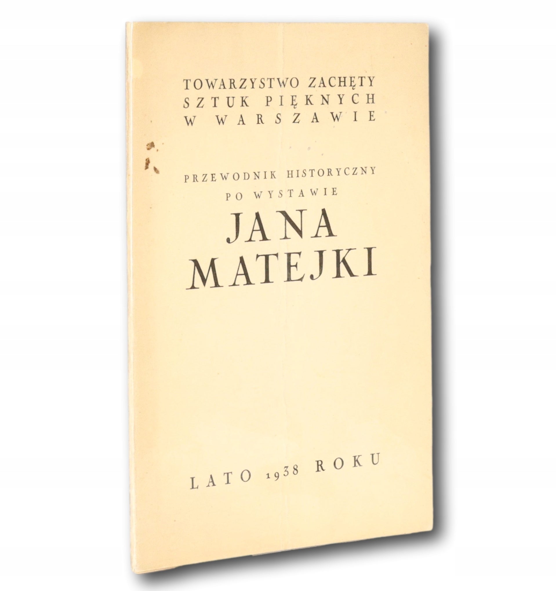 Przewodnik historyczny po wystawie Jana Matejki, lato 1938 roku