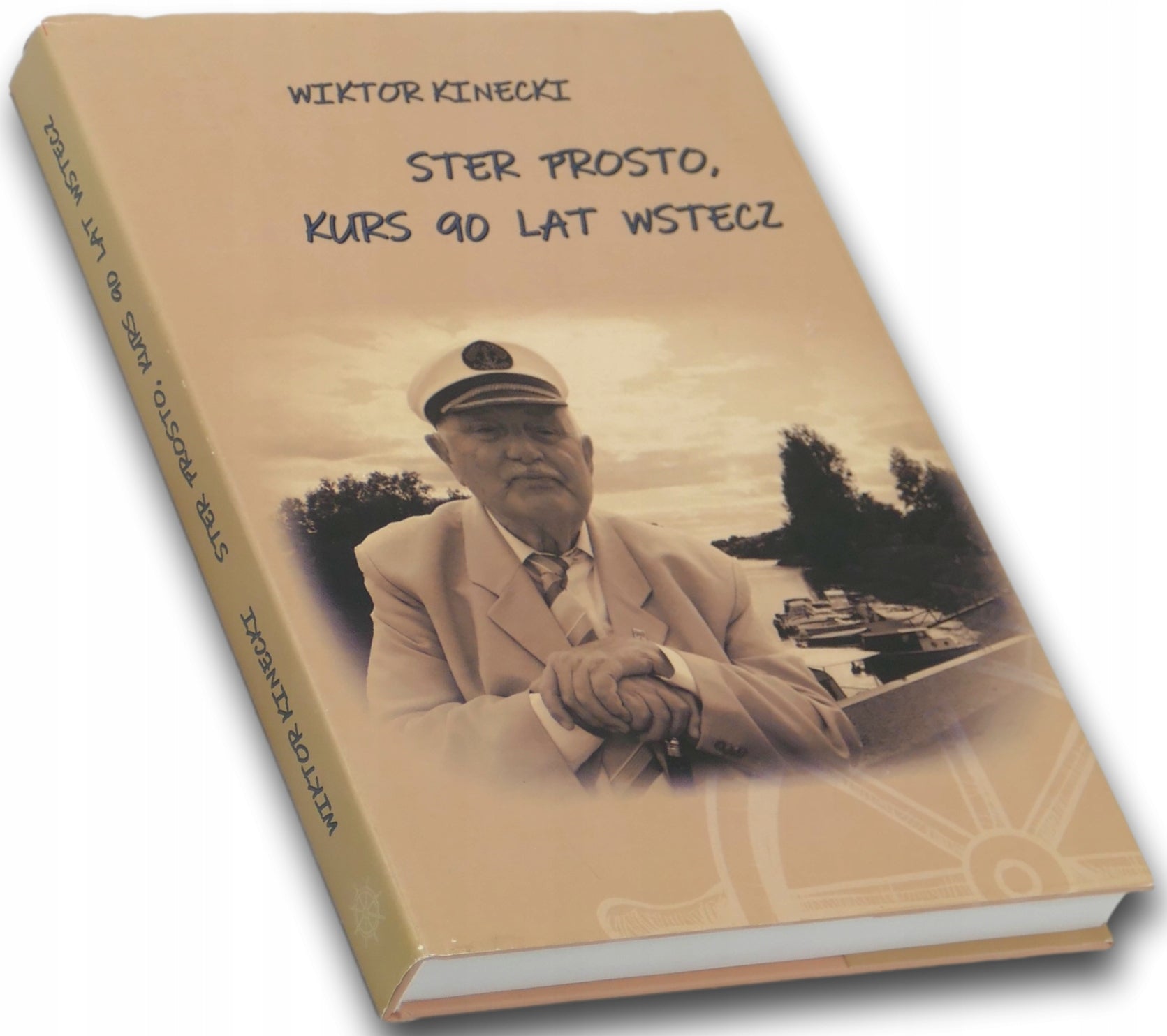 Wiktor Kinecki, Ster prosto, kurs 90 lat wstecz [dedykacja Autora]