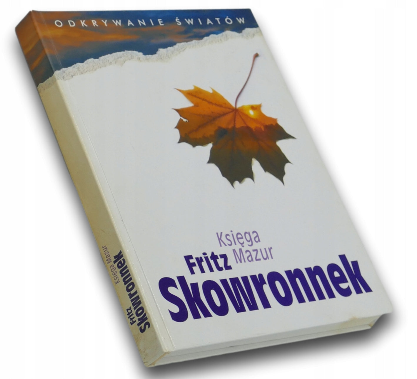 Fritz Skowronnek, Księga Mazur [seria: Odkrywanie światów]