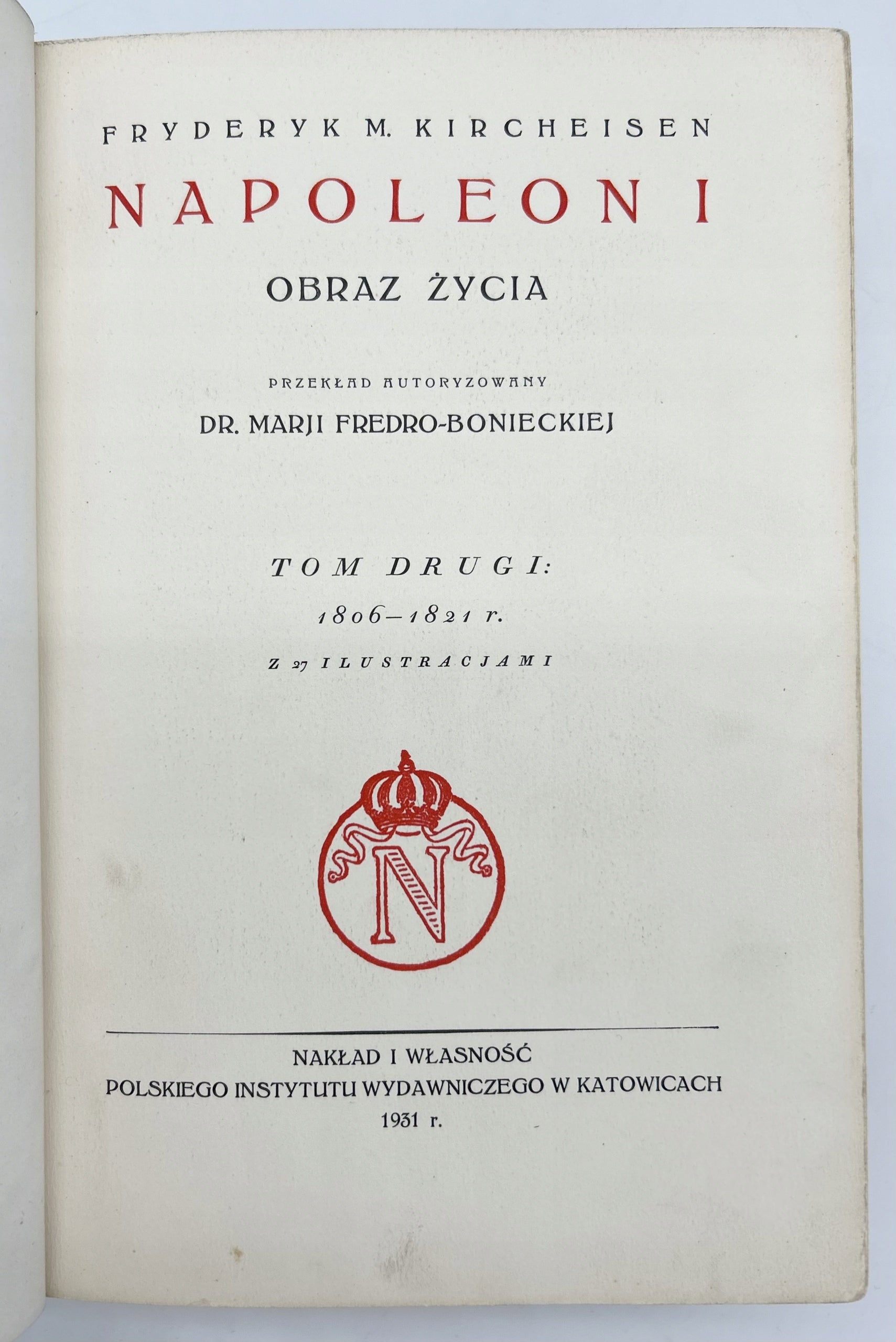 Fryderyk M. Kircheisen, Napoleon I. Obraz życia T. I-II, komplet [1931]