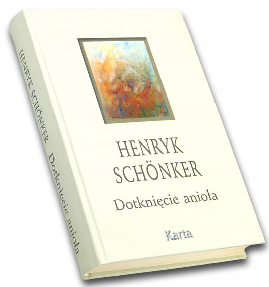 Henryk Schonker Dotknięcie anioła