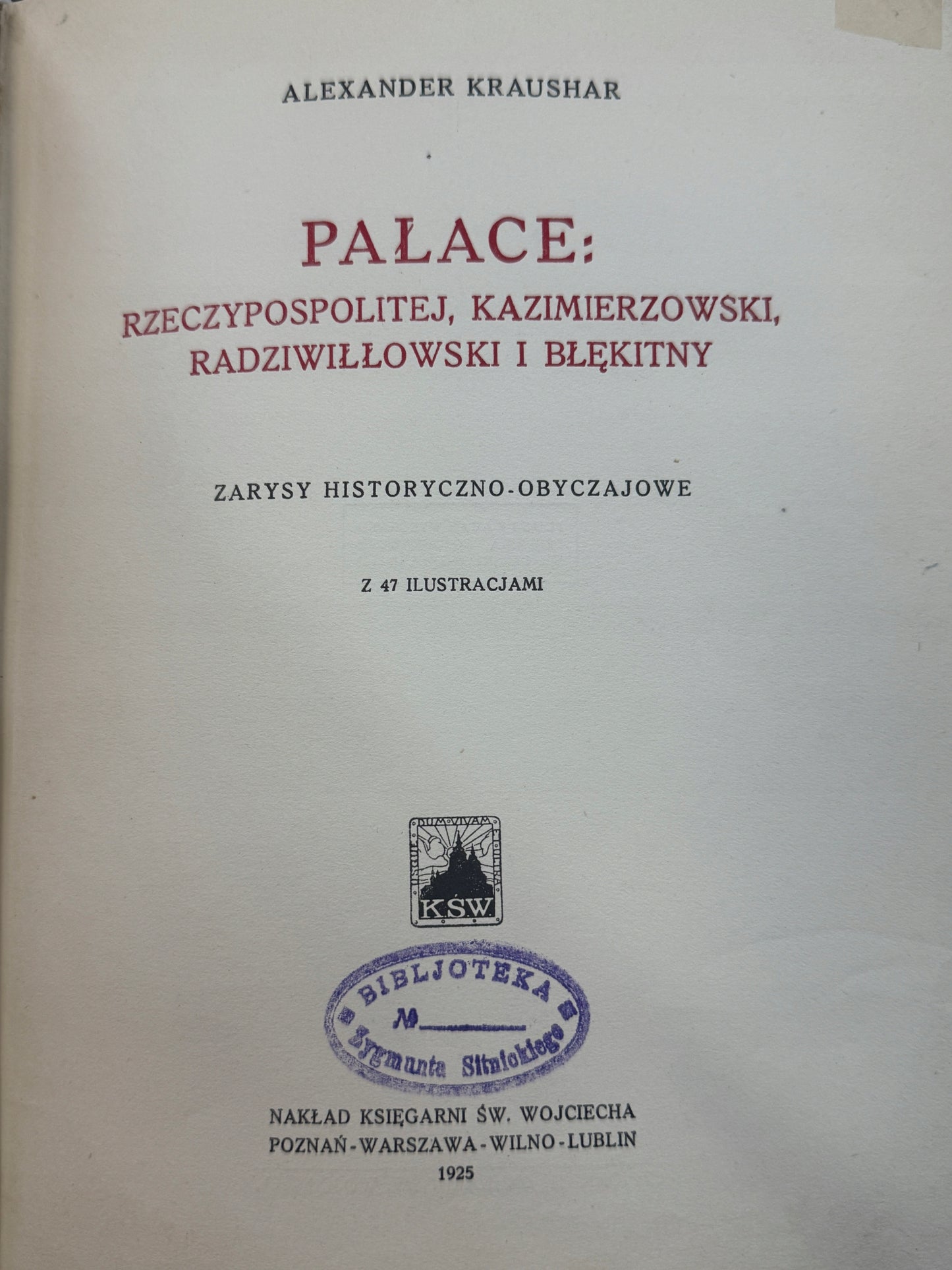 Pałace Rzeczypospolitej, Kazimierzowski, Radziwiłłowski i Błękitny Kraushar