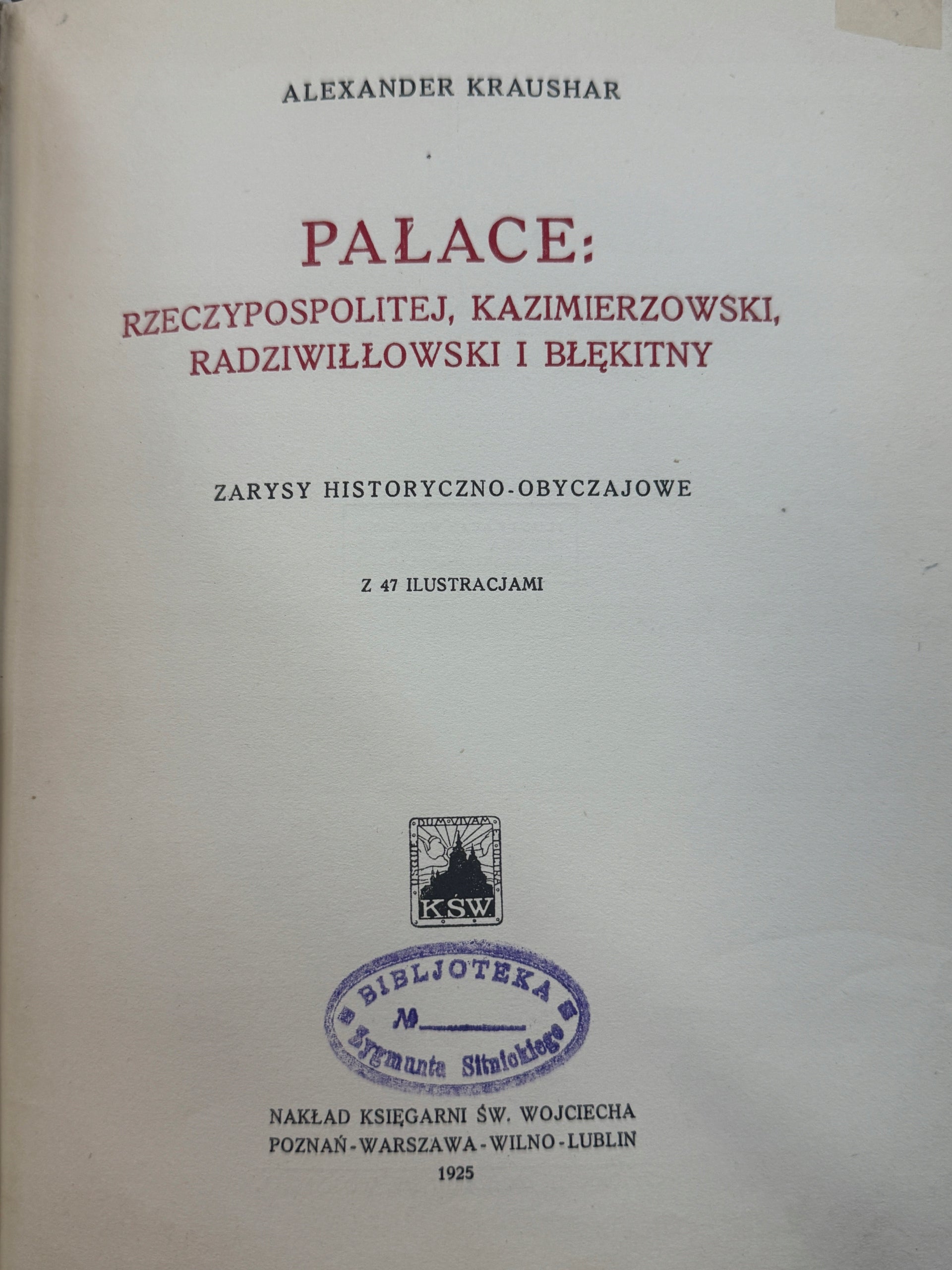 Pałace Rzeczypospolitej, Kazimierzowski, Radziwiłłowski i Błękitny Kraushar