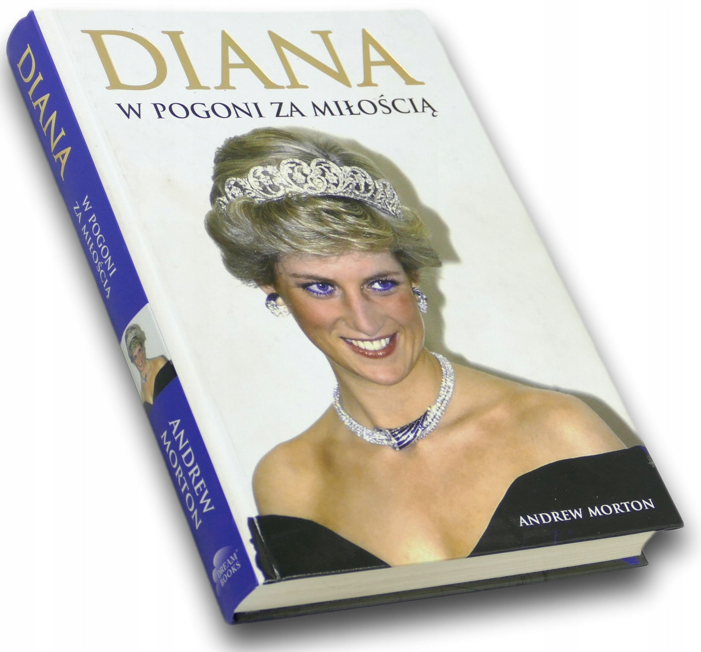 Diana. W pogoni za miłością Andrew Morton