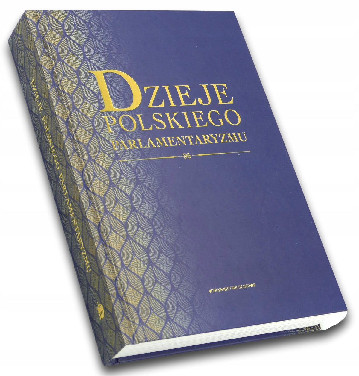 Dzieje Polskiego Parlamentaryzmu Praca zbiorowa