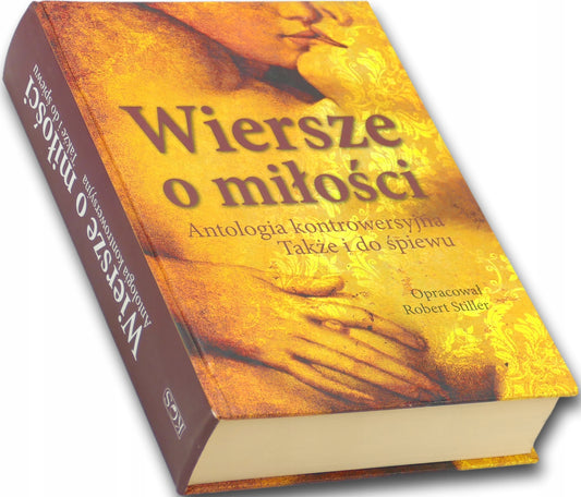 Wiersze o miłości. Antologia kontrowersyjna Robert Stiller
