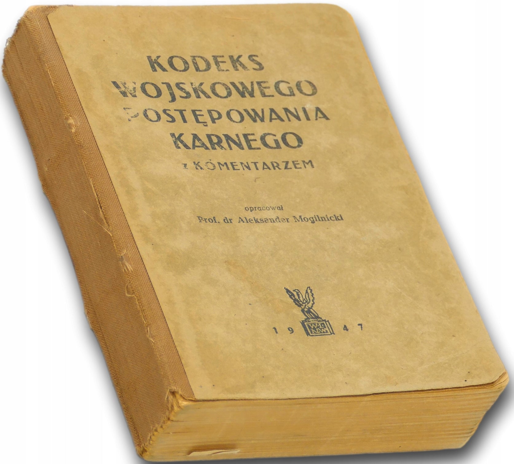 Kodeks wojskowego postępowania karnego Aleksander Mogilnicki (oprac.)[1947]