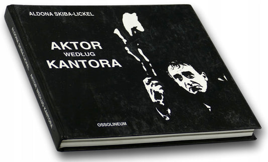 Aktor według Kantora Aldona Skiba-Lickel
