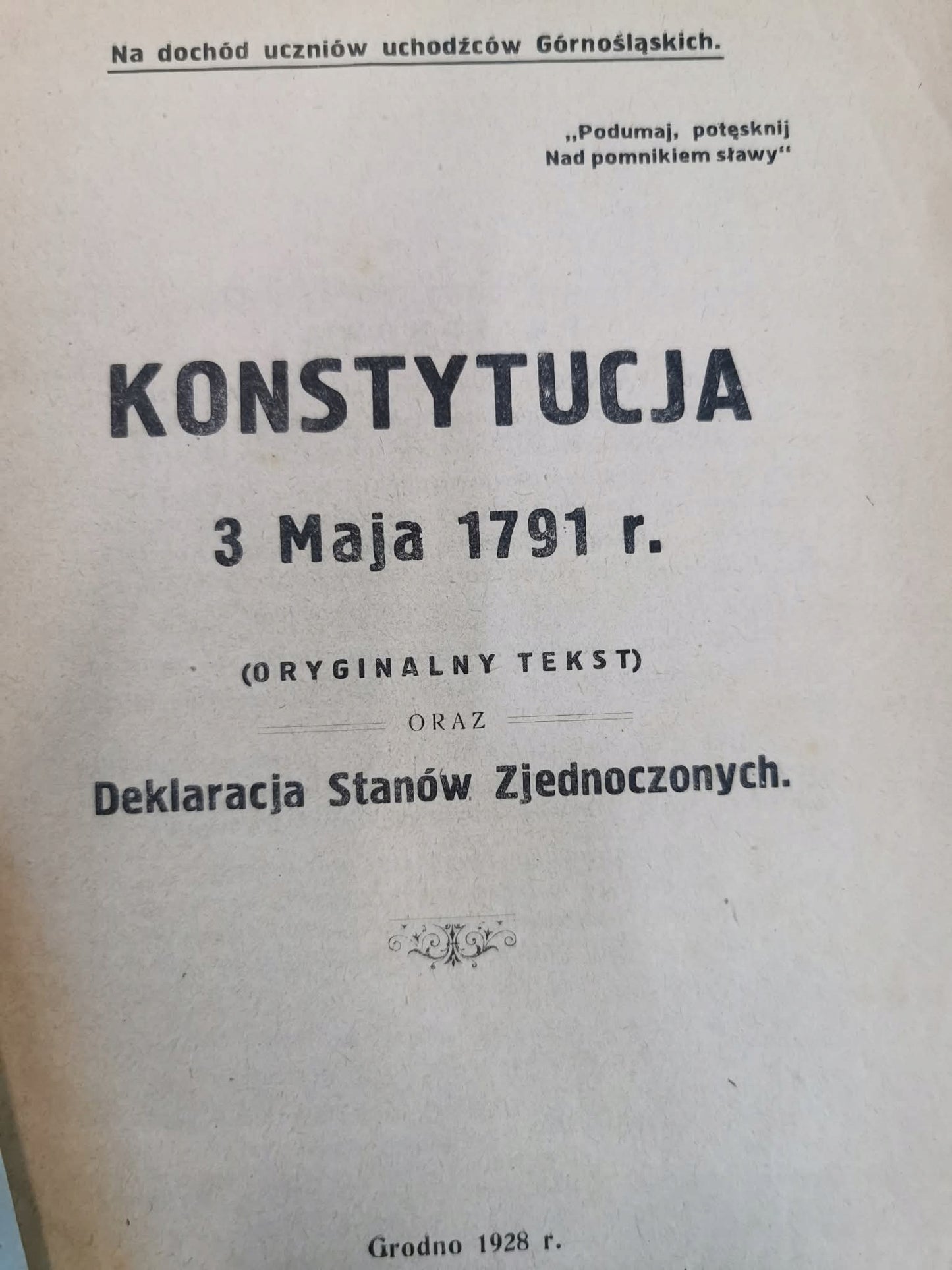 Konstytucja 3 Maja 1791r. oraz Deklaracja Stanów Zjednoczonych[Grodno 1928]