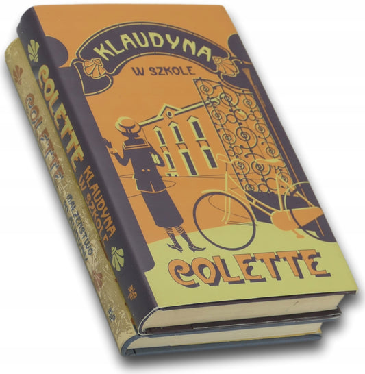 Sidonie-Gabrielle Colette x2 Małżeństwo Klaudyny, Klaudyna w szkole