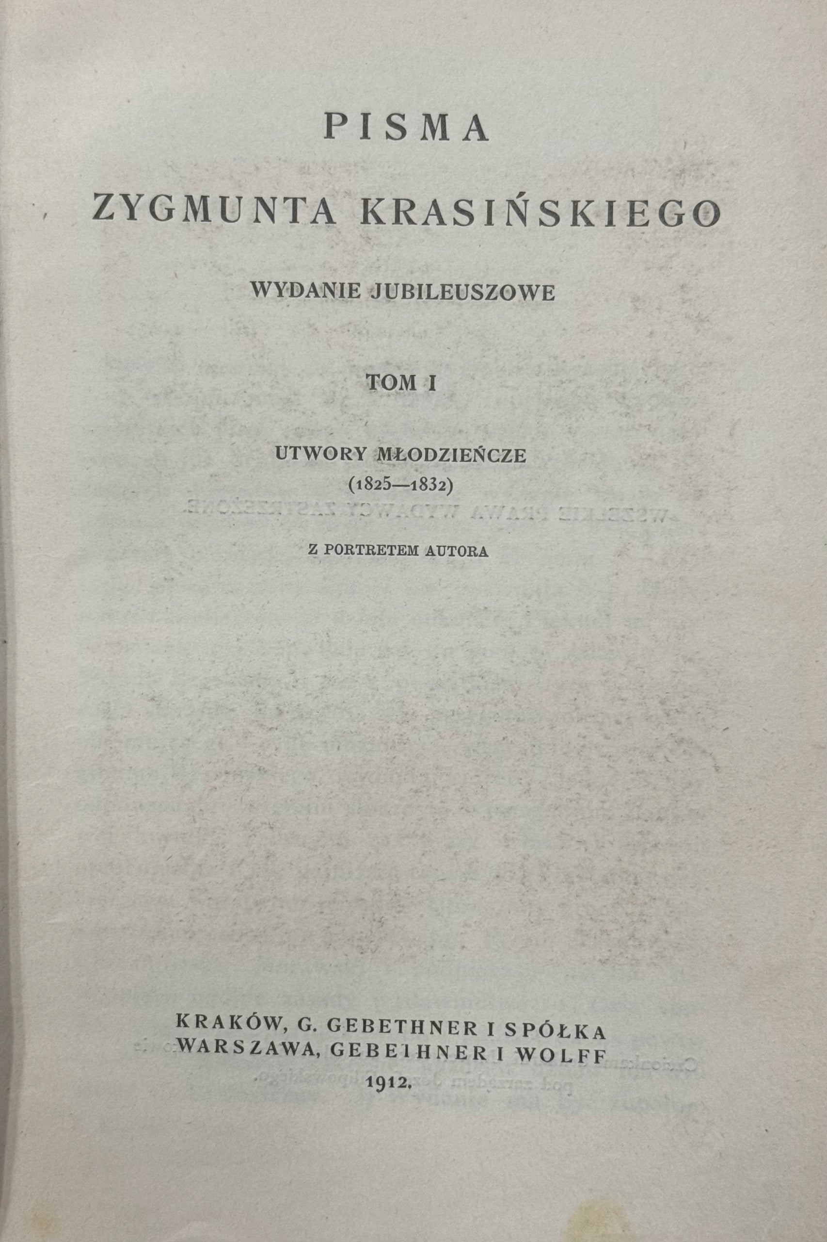 Pisma Zygmunta Krasińskiego Wydanie jubileuszowe (w 9 woluminach) [1912]