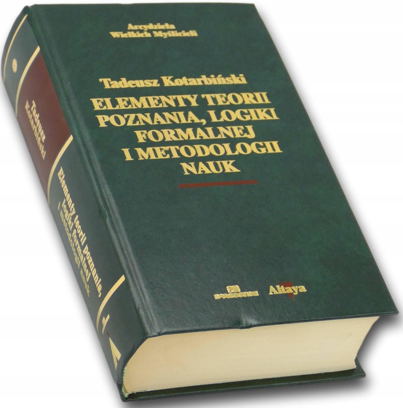 Elementy teorii poznania,logiki formalnej i metodologii nauk,T. Kotarbiński