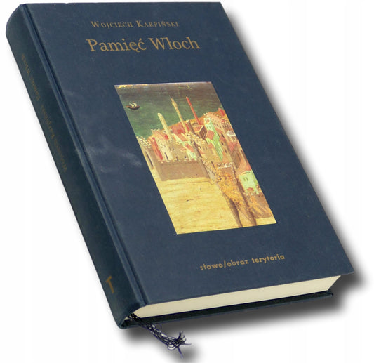 Pamięć Włoch, W. Karpiński [DEDYKACJA ODAUTORSKA]