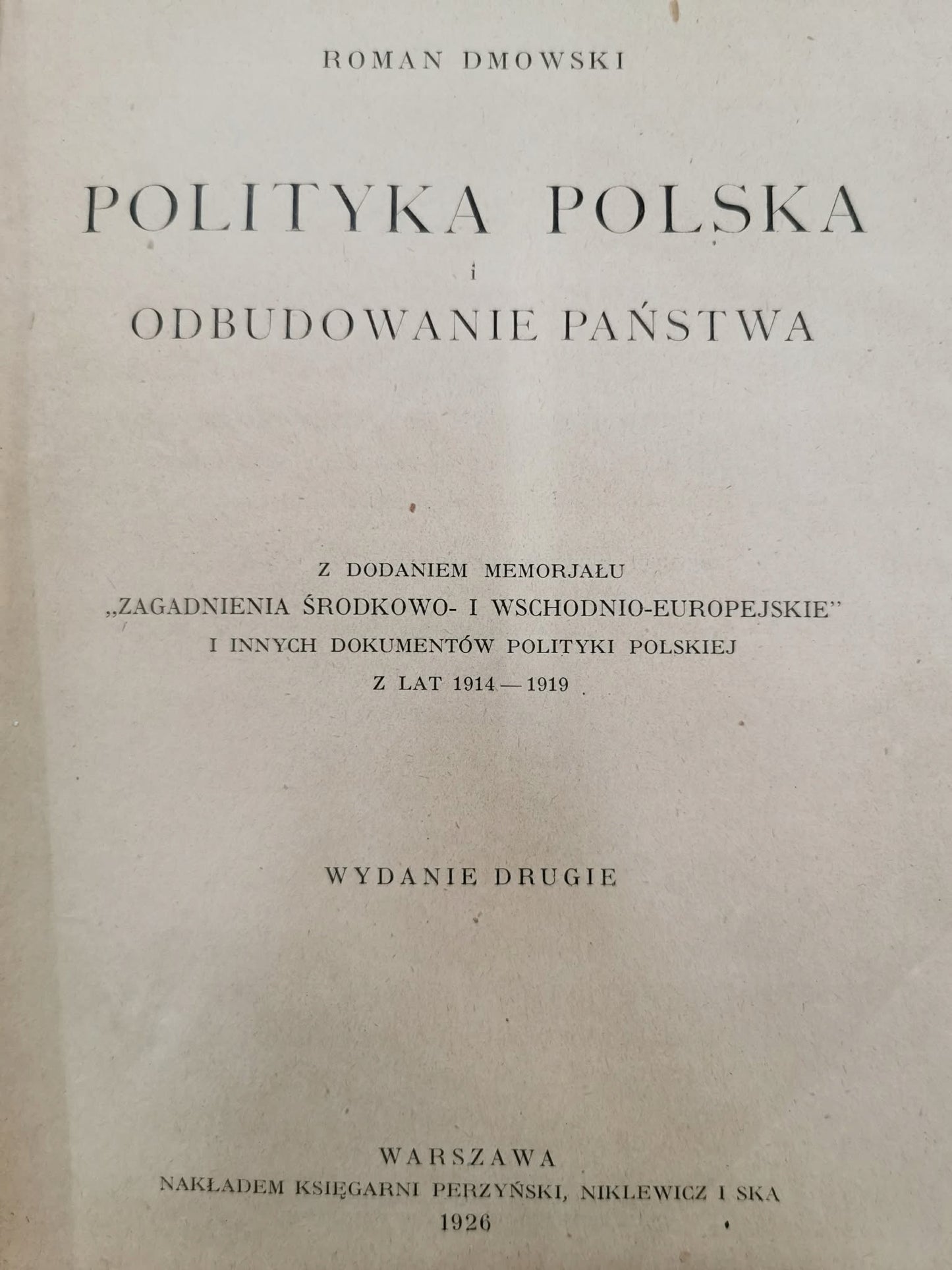 Polityka Polska i odbudowanie państwa, Roman Dmowski [wydanie drugie][1926]
