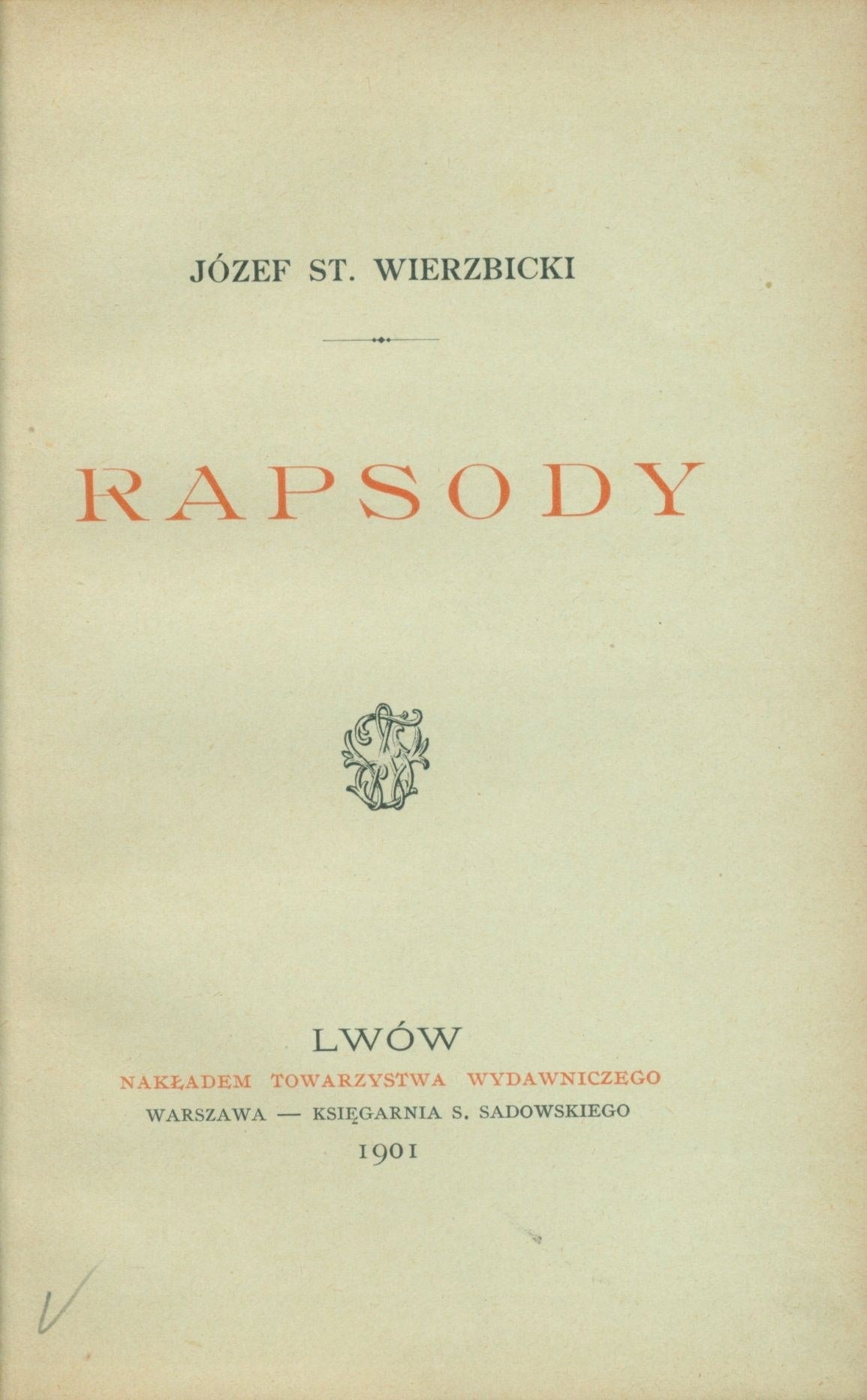 Wierzbicki St. Józef - Rapsody [Lwów 1901]