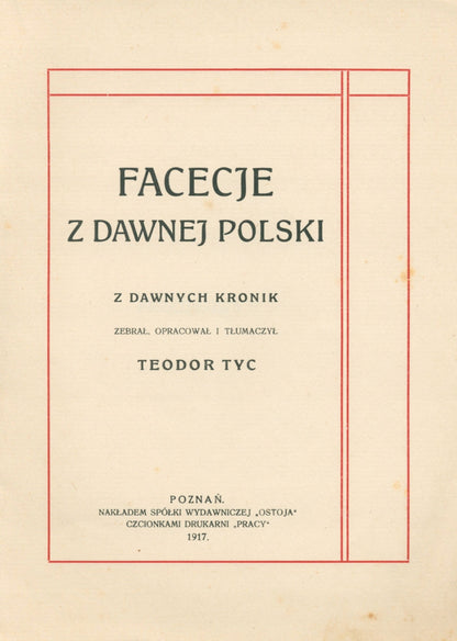 Facecje z dawnej Polski Teodor Tyc [Poznań 1917]