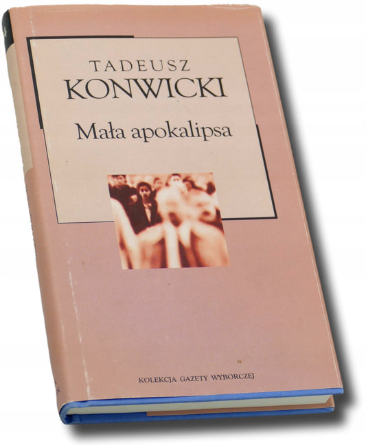 Mała apokalipsa, Tadeusz Konwicki