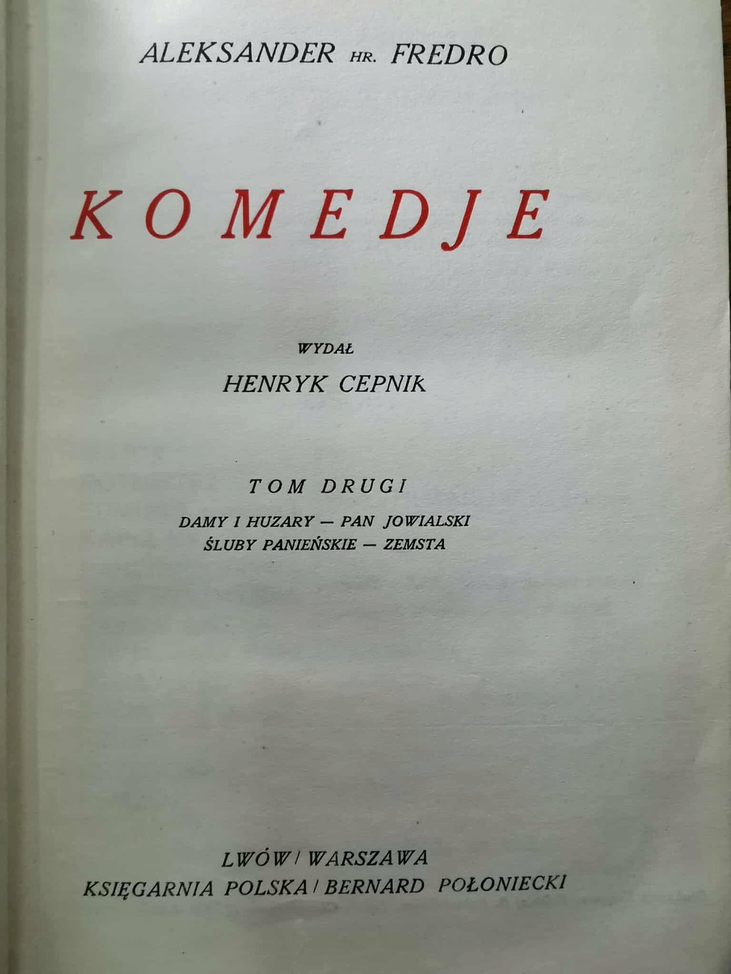 Komedje t. I-II, A. Fredro [1930]