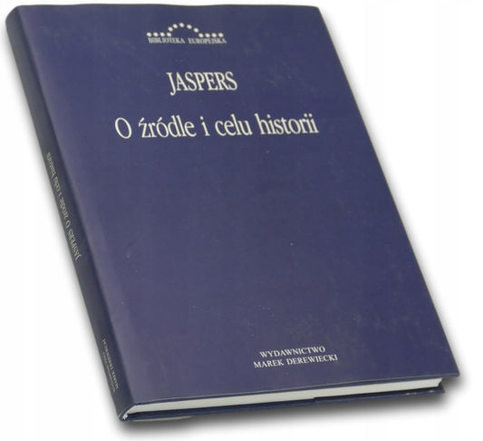 O źródle i celu historii Karl Jaspers