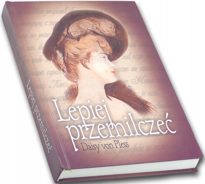 Lepiej przemilczeć Daisy von Pless