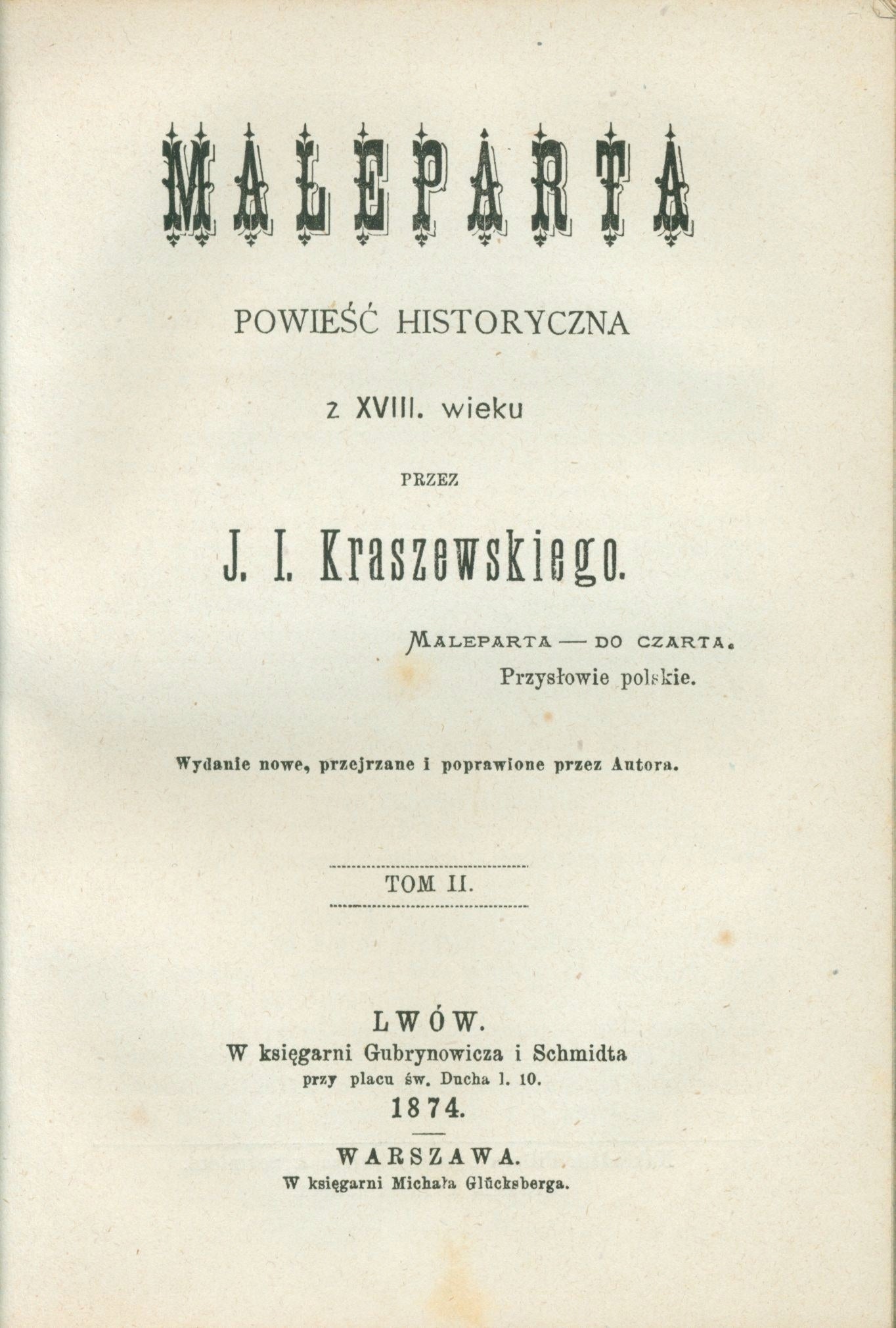 Kraszewski Ignacy Józef, Maleparta: powieść historyczna, T. I, II [1874]